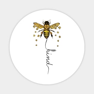 Bee kind Magnet